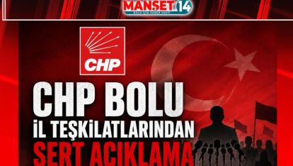 CHP BOLU İL TEŞKİLATLARI "MÜCADELEYE DEVAM EDECEĞİZ"