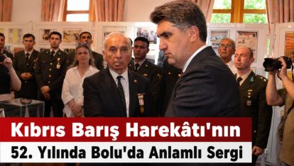 Kıbrıs Barış Harekâtı'nın 52. Yılında Bolu'da Anlamlı Sergi