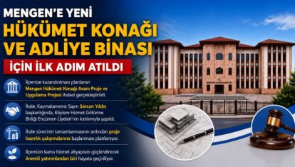 Mengen'e Yeni Hükümet Konağı ve Adliye Binası İçin İlk Adım Atıldı