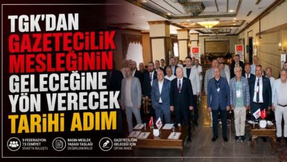 TGK'dan gazetecilik mesleğinin geleceğine yön verecek tarihi adım