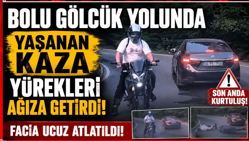 BOLU GÖLCÜK YOLUNDA YAŞANAN KAZA YÜREKLERİ AĞIZA GETİRDİ