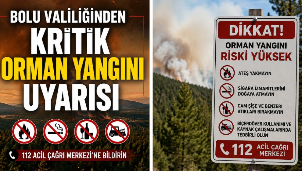 Bolu Valiliğinden Kritik Orman Yangını Uyarısı