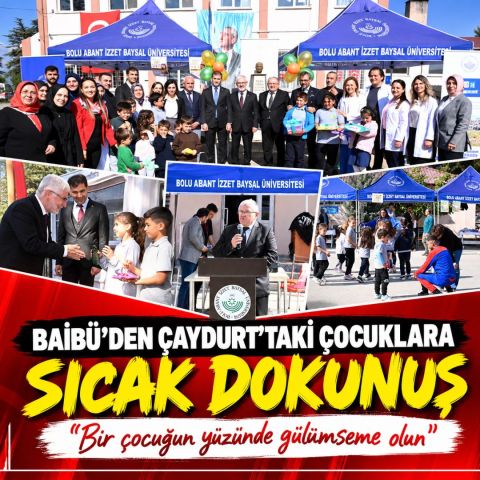 BAİBÜ'DEN ÇAYDURT'TAKİ ÇOCUKLARA SICAK DOKUNUŞ