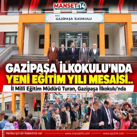 GAZİPAŞA İLKOKULU'NDA YENİ EĞİTİM YILI MESAİSİ