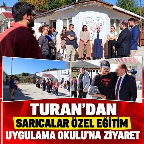 TURAN'DAN SARICALAR ÖZEL EĞİTİM UYGULAMA OKULU'NA ZİYARET
