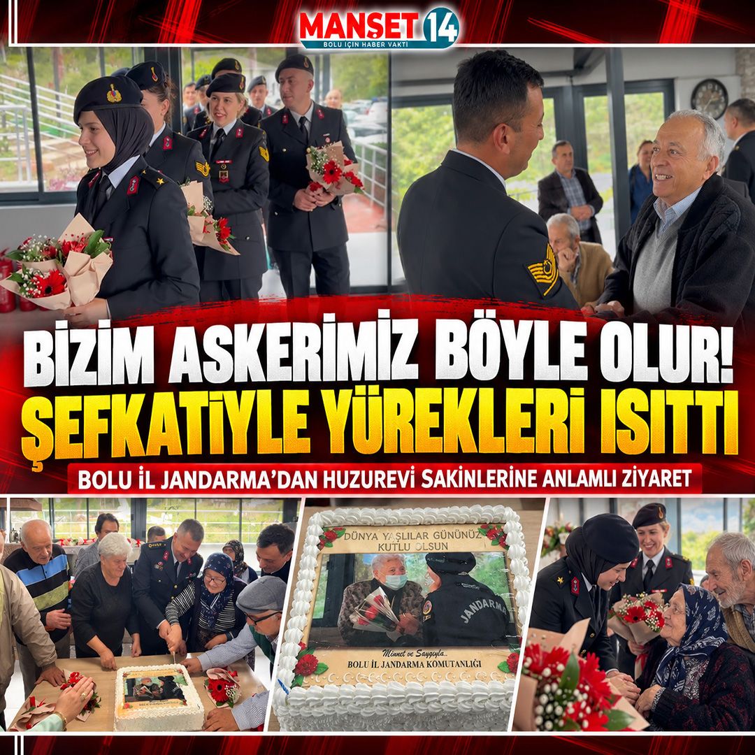 BOLU İL JANDARMA'DAN HUZUREVİ SAKİNLERİNE ANLAMLI ZİYARET