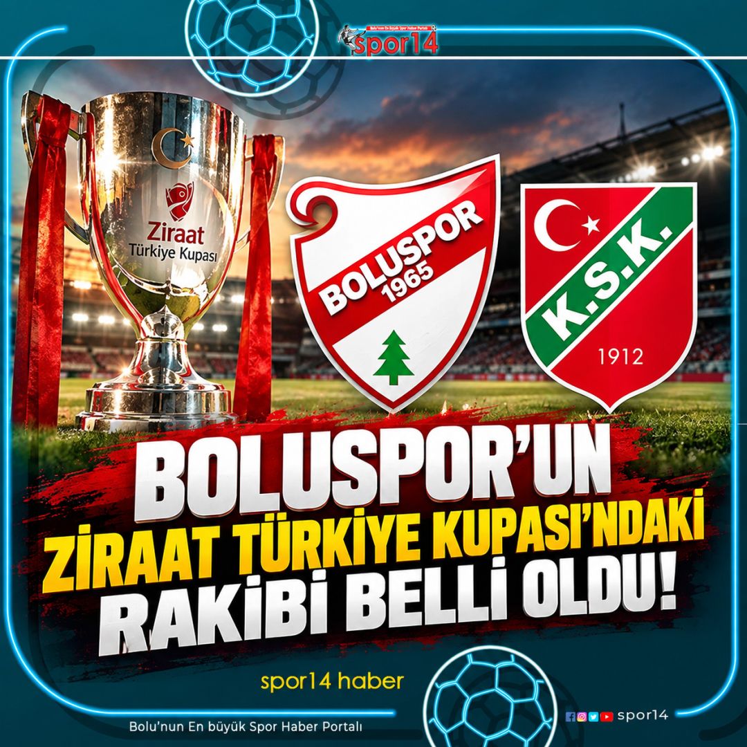 Boluspor'un Ziraat Türkiye Kupası'ndaki Rakibi Belli Oldu!